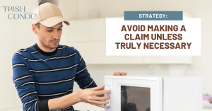 Strategy - Avoid Making a Claim Unless Truly Necessary
