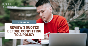Strategy - Review 3 Quotes Before Committing to a Policy